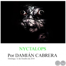 NYCTALOPS - Por DAMIN CABRERA - Domingo, 12 de Octubre de 2014